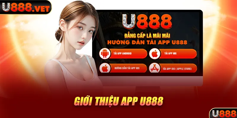 Giới thiệu app U888